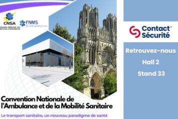Contact Scurit sera prsent  la Convention Nationale de l'Ambulance et de la Mobilit Sanitaire 2025